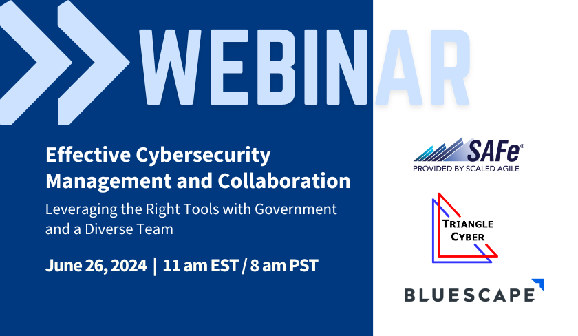 SAFe Webinar - Triangle Cyber - Effective Cybersecurity + Management  (1)-1